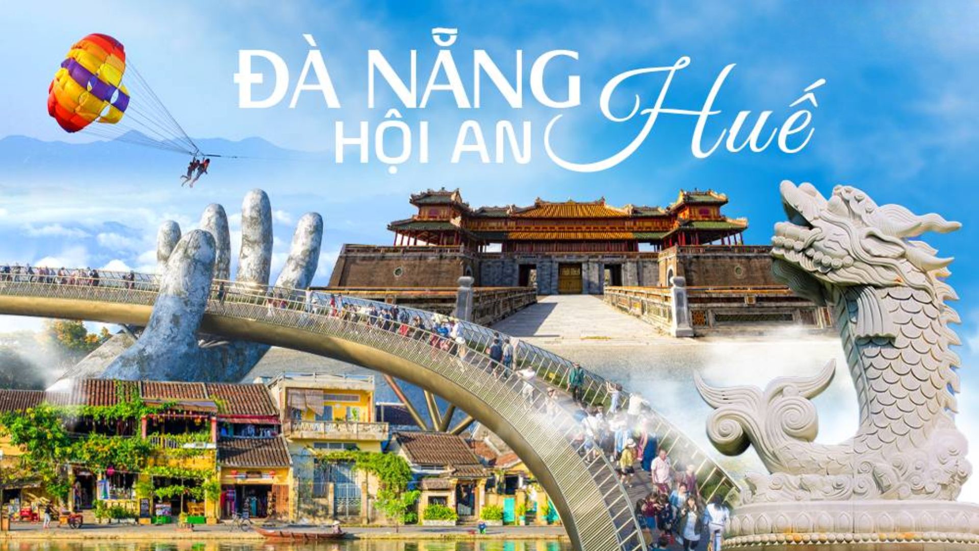 lịch trình du lịch Đà Nẵng Huế Hội An